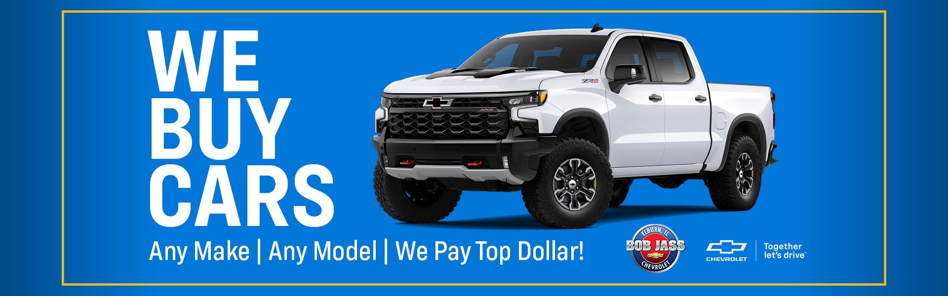 We Buy Cars at Bob Jass Chevrolet in Elburn, IL, Any Make